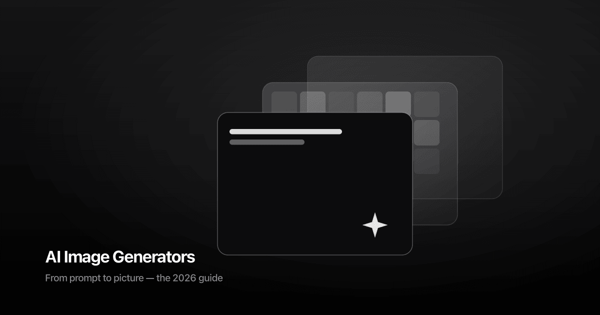 The Best AI Image Generators in 2026 (and How to Actually Prompt Them)